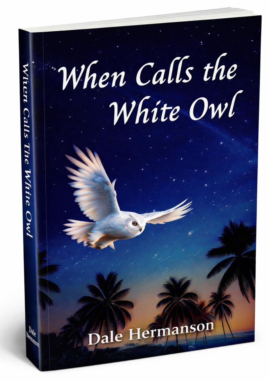 When Calls the White Owl When Calls the White Owl